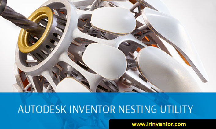 معرفی نرم افزار Inventor Nesting