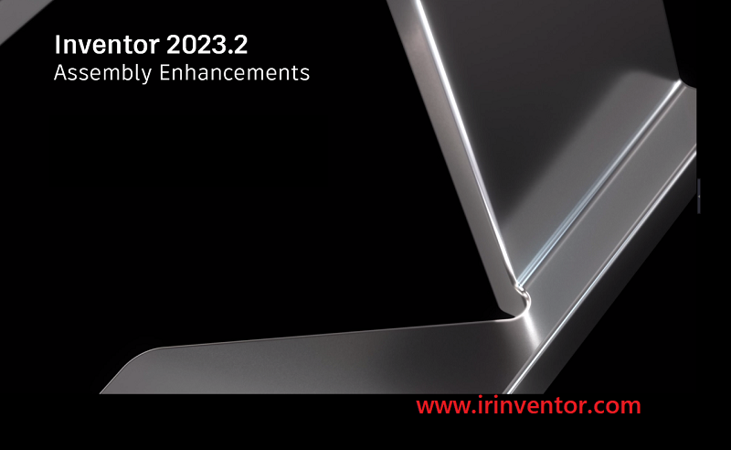 قابلیت جدید محیط مونتاژ Inventor 2023.2